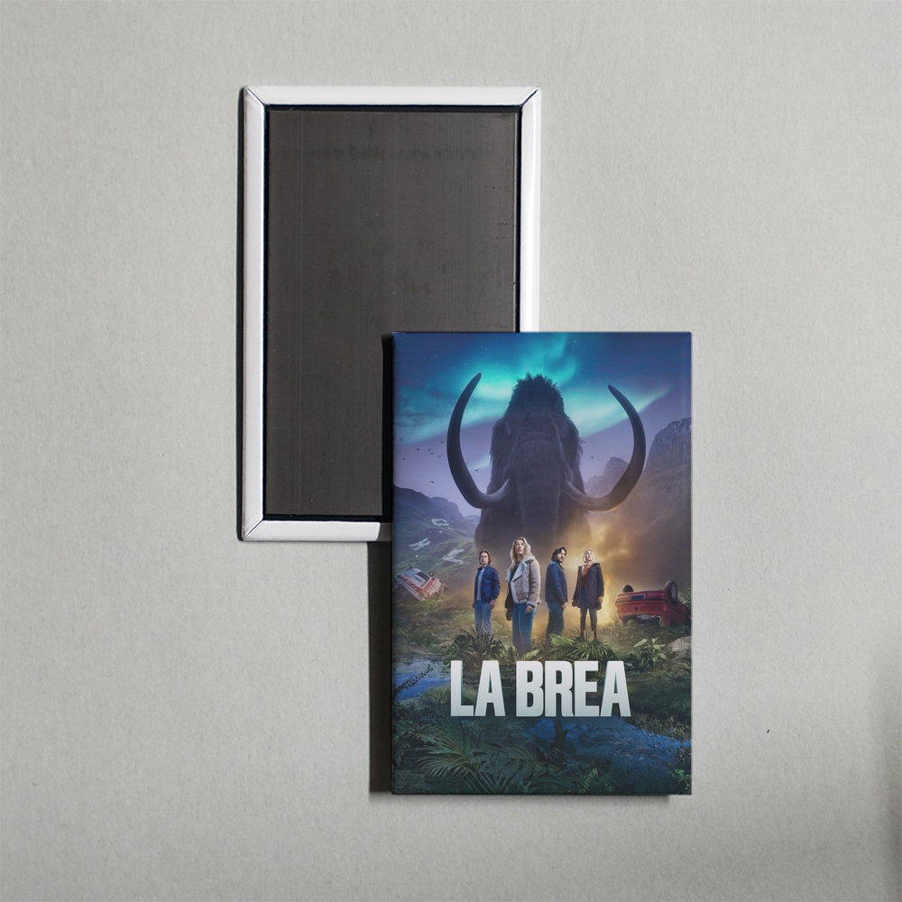 La Brea TV Show Fridge Magnet