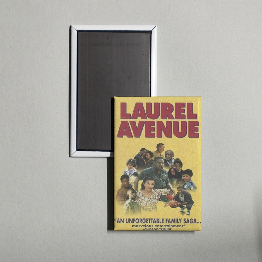Laurel Avenue TV Show Fridge Magnet
