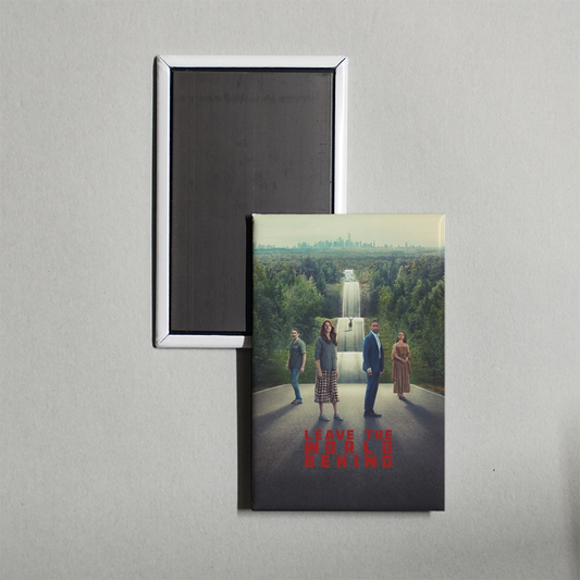 Leave the World Behind Mini Movie Fridge Magnet