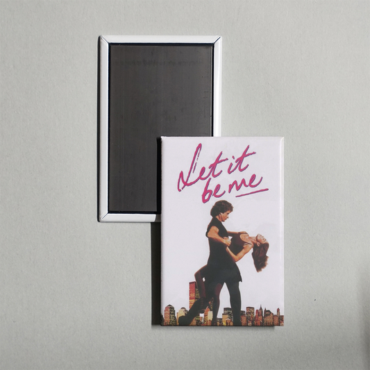 Let It Be Me Mini Movie Fridge Magnet