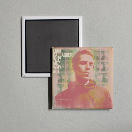 Liam Gallagher - Why Me Why Not. (Deluxe Edition) Album Cover Fridge Magnet