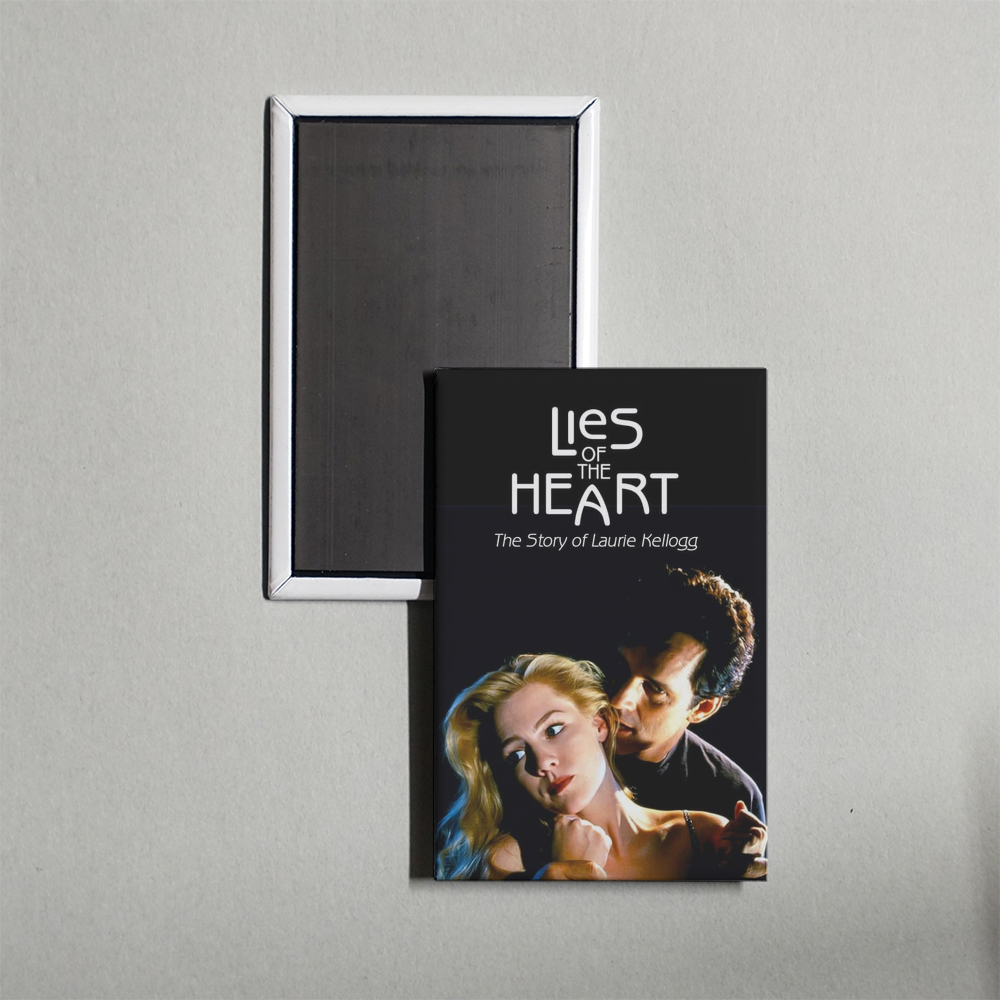 Lies of the Heart The Story of Laurie Kellogg Mini Movie Fridge Magnet