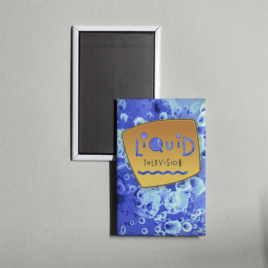 Liquid Television TV Show Fridge Magnet