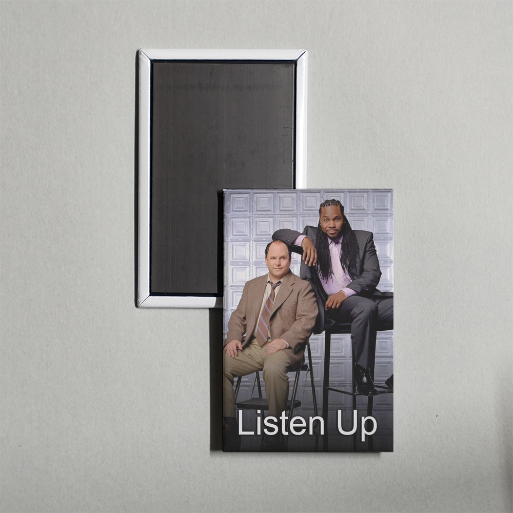 Listen Up! TV Show Fridge Magnet
