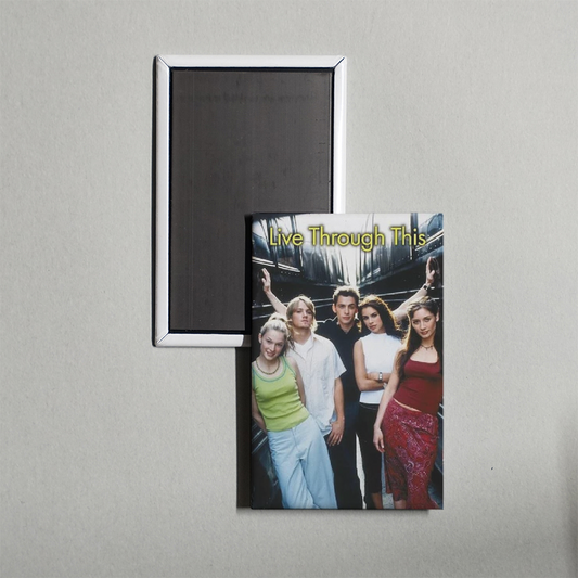 Live Through This TV Show Fridge Magnet