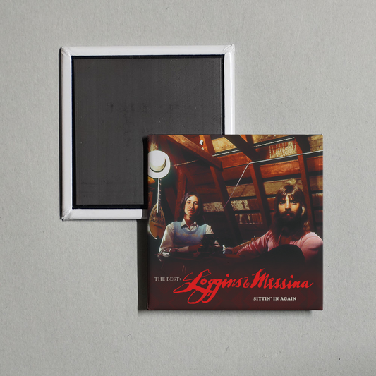 Loggins & Messina - The Best Loggins & Messina Sittin' In Again Album Cover Fridge Magnet