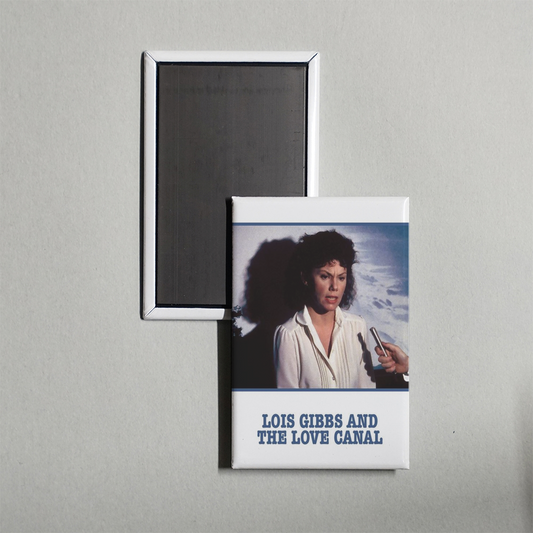 Lois Gibbs and the Love Canal Mini Movie Fridge Magnet