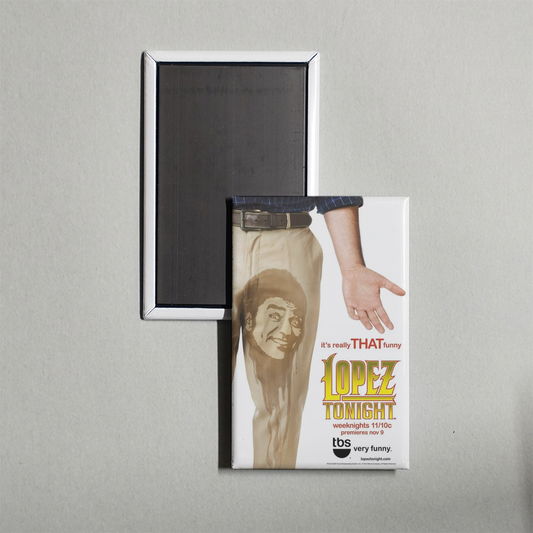 Lopez Tonight TV Show Fridge Magnet