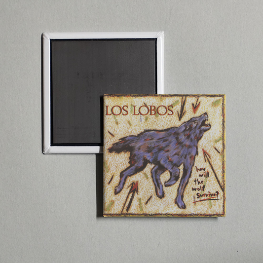 Los Lobos - How Will the Wolf Survive Album Cover Fridge Magnet