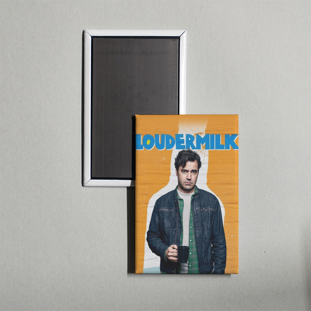 Loudermilk TV Show Fridge Magnet