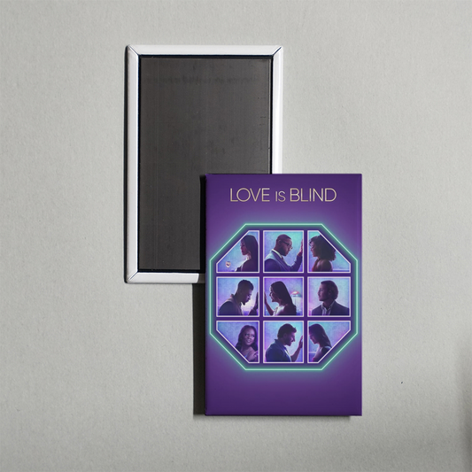 Love Is Blind TV Show Fridge Magnet