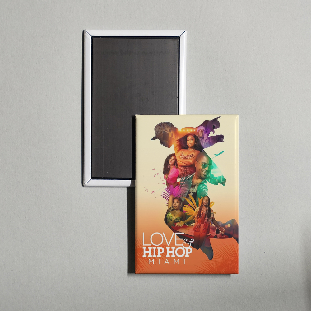 Love & Hip Hop Miami TV Show Fridge Magnet