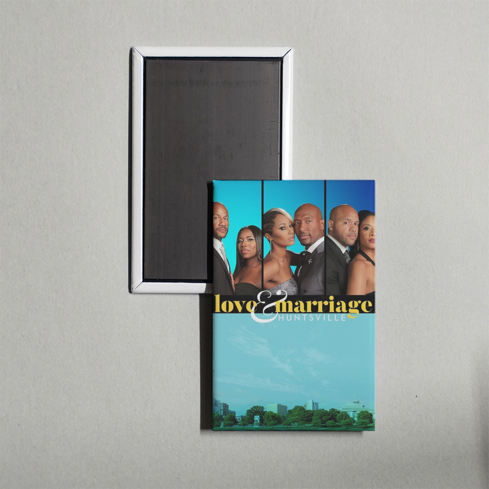 Love & Marriage Huntsville TV Show Fridge Magnet