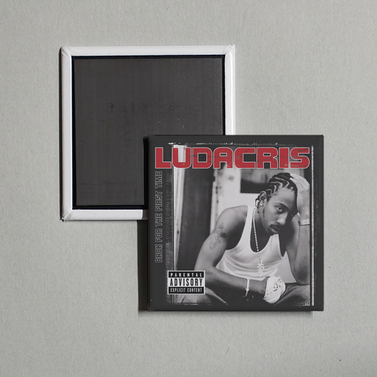 Ludacris - Back For The First Time Album Cover Fridge Magnet