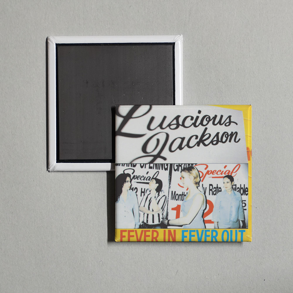 Luscious Jackson - Fever In Fever Out Album Cover Fridge Magnet