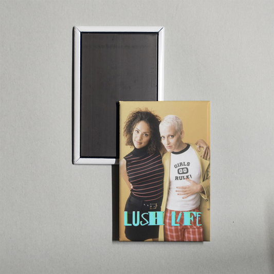 Lush Life TV Show Fridge Magnet