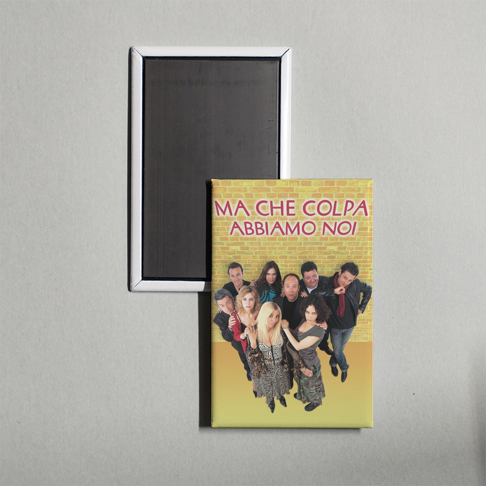 Ma che colpa abbiamo noi Mini Movie Fridge Magnet