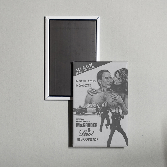 MacGruder and Loud TV Show Fridge Magnet