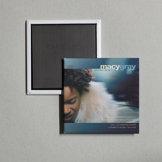 Macy Gray - On How Life Is Album Cover Fridge Magnet