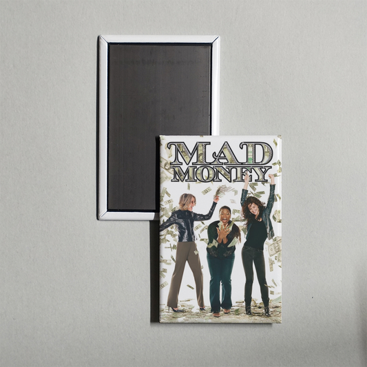 Mad Money Mini Movie Fridge Magnet