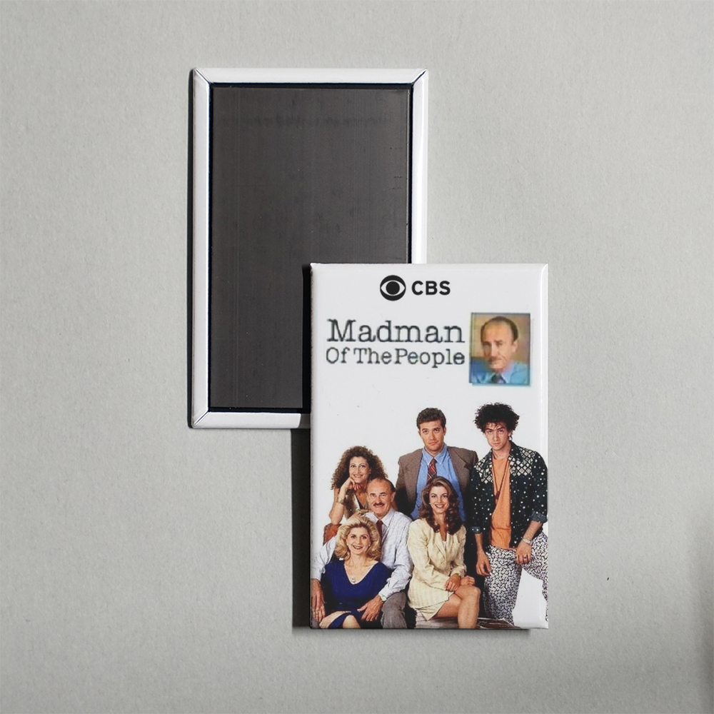 Madman of the People TV Show Fridge Magnet