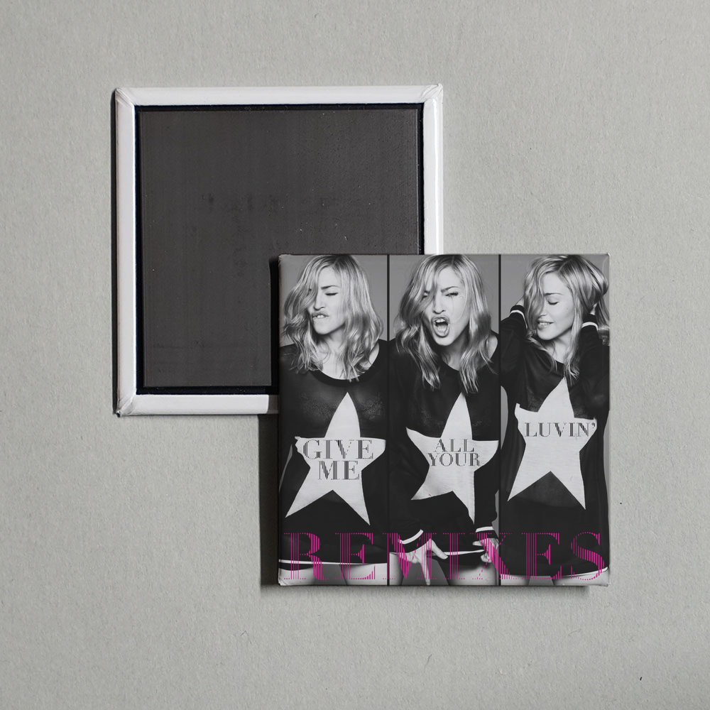 Madonna - Give Me All Your Luvin' (Remixes) Album Cover Fridge Magnet