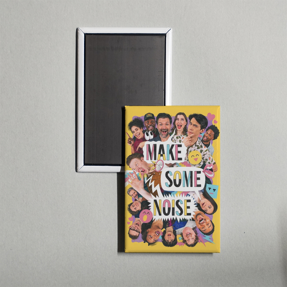 Make Some Noise TV Show Fridge Magnet