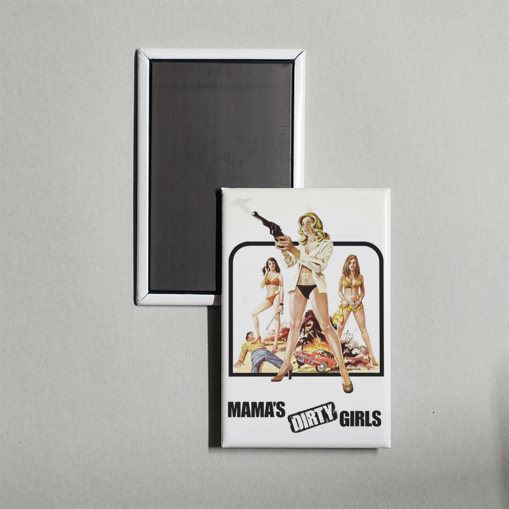 Mama's Dirty Girls Mini Movie Fridge Magnet