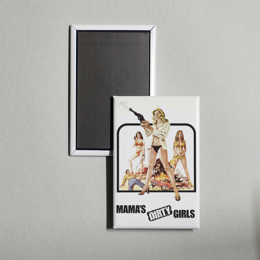 Mama's Dirty Girls Mini Movie Fridge Magnet