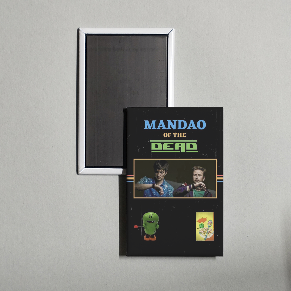 Mandao of the Dead Mini Movie Fridge Magnet