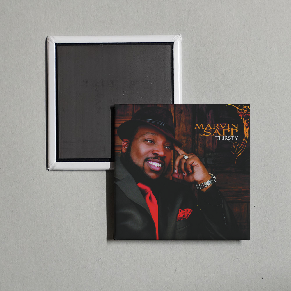 Marvin Sapp - Thirsty Album Cover Fridge Magnet