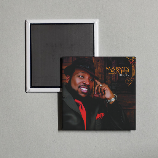 Marvin Sapp - Thirsty Album Cover Fridge Magnet