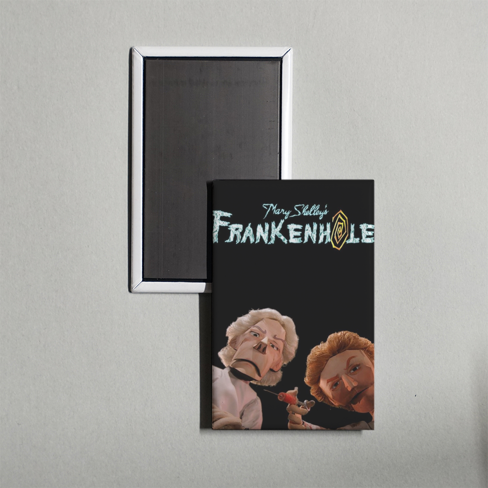 Mary Shelley's Frankenhole TV Show Fridge Magnet