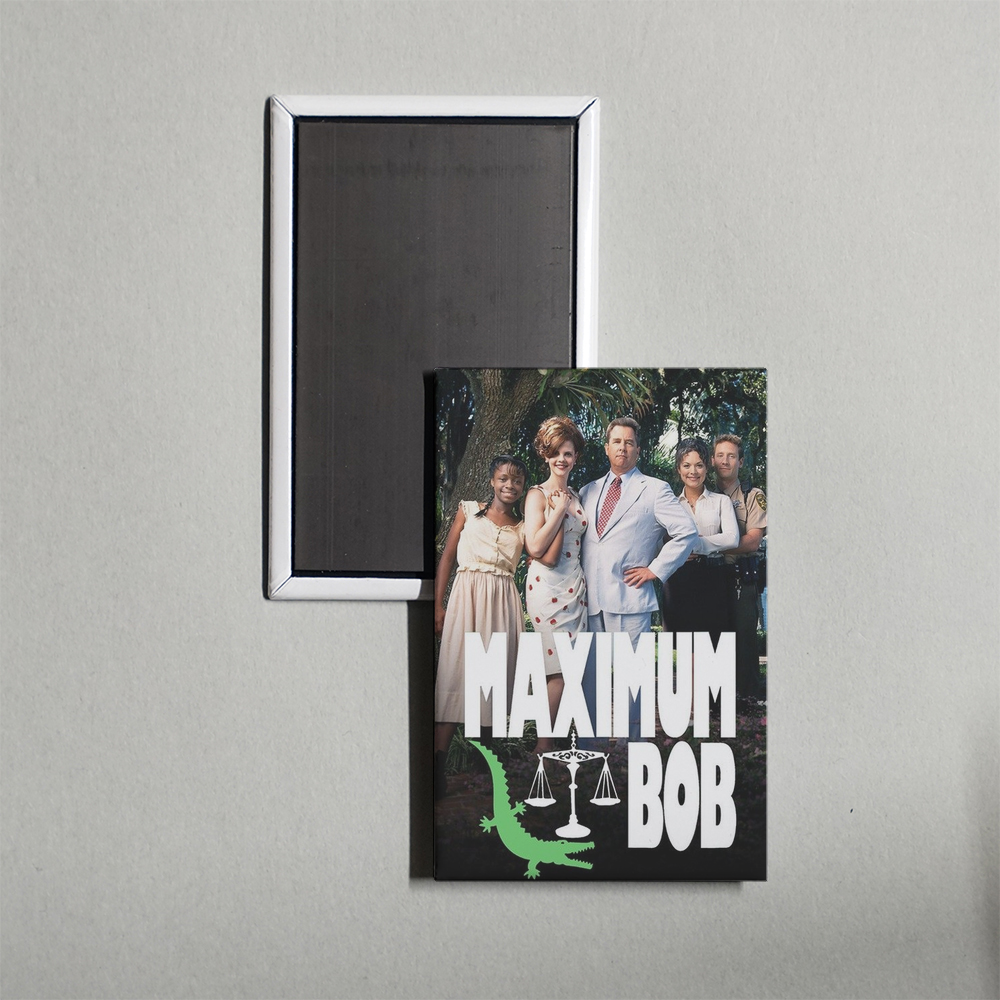 Maximum Bob TV Show Fridge Magnet