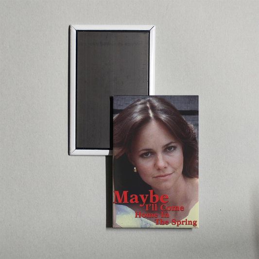 Maybe I'll Come Home in the Spring Mini Movie Fridge Magnet