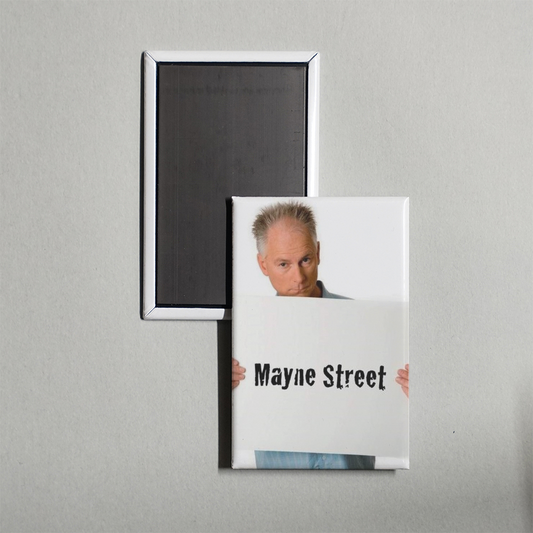 Mayne Street TV Show Fridge Magnet