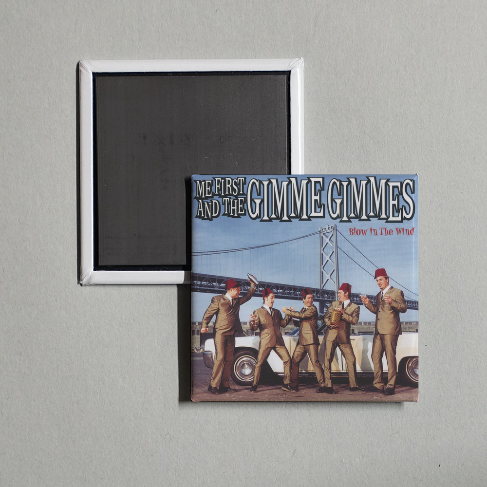 Me First and the Gimme Gimmes - Blow in the Wind Album Cover Fridge Magnet