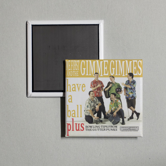 Me First and the Gimme Gimmes - Have a Ball Album Cover Fridge Magnet
