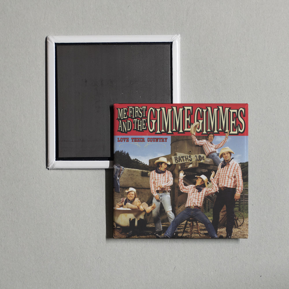 Me First and the Gimme Gimmes - Love Their Country Album Cover Fridge Magnet