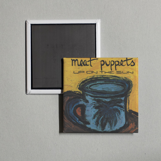 Meat Puppets - Up on the Sun Album Cover Fridge Magnet