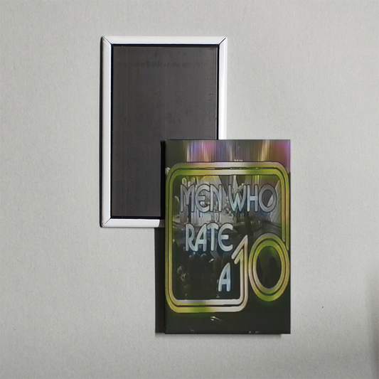 Men Who Rate a 10 Mini Movie Fridge Magnet