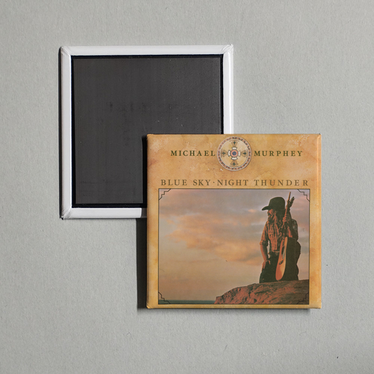Michael Martin Murphey - Blue Sky-Night Thunder Album Cover Fridge Magnet