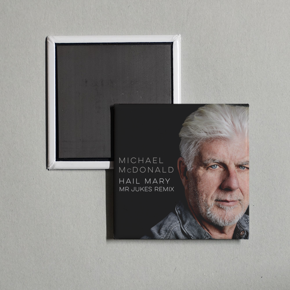 Michael McDonald - Hail Mary (Mr Jukes Remix) Album Cover Fridge Magnet