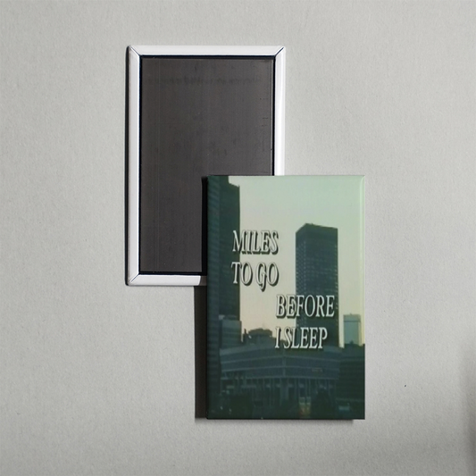 Miles To Go Before I Sleep Mini Movie Fridge Magnet