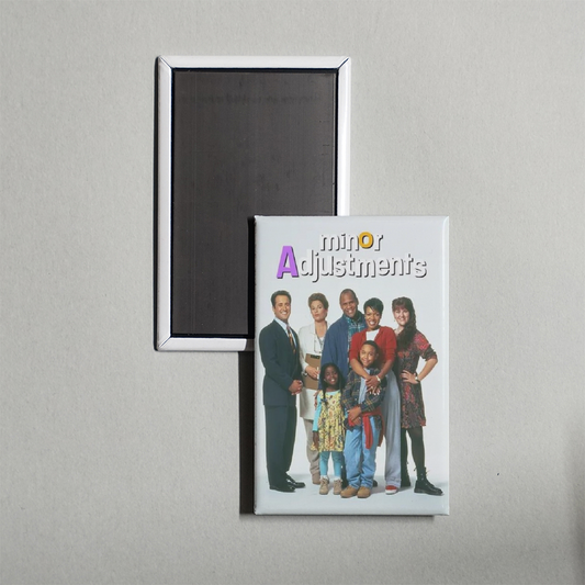 Minor Adjustments TV Show Fridge Magnet