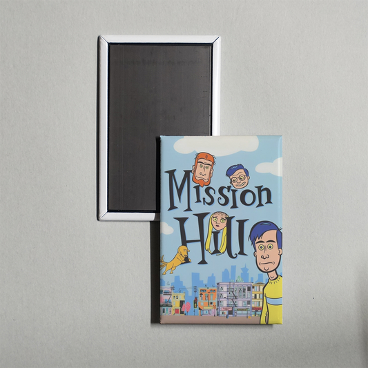 Mission Hill TV Show Fridge Magnet
