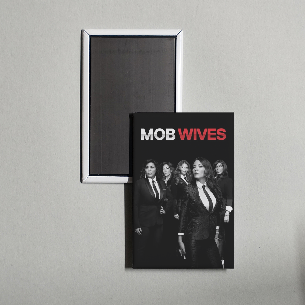 Mob Wives TV Show Fridge Magnet