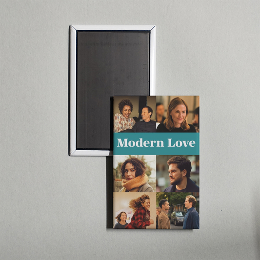 Modern Love TV Show Fridge Magnet