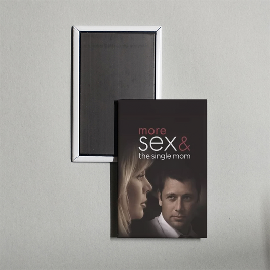 More Sex & the Single Mom Mini Movie Fridge Magnet