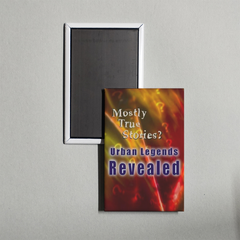 Mostly True Stories Urban Legends Revealed TV Show Fridge Magnet
